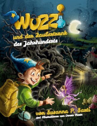 Buch Wuzzi und der Zaubertrank des Jahrhunderts Dennis Mertz
