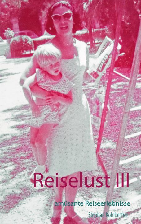 Knjiga Reiselust III 