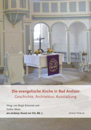 Kniha Die evangelische Kirche in Bad Arolsen Esther Meier