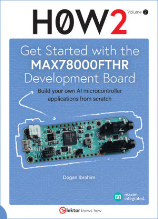 Könyv Get Started with the MAX78000FTHR Development Board 
