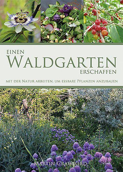 Kniha Einen Waldgarten erschaffen Jörn Müller