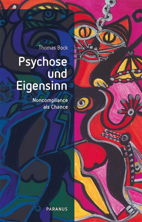 Knjiga Psychose und Eigensinn Thomas Bock