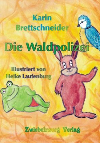 Knjiga Die Waldpolizei Heike Laufenburg