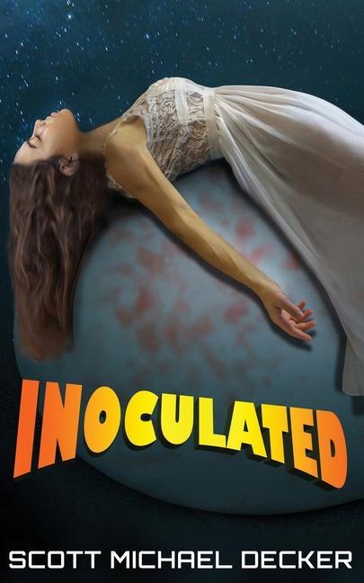 Knjiga Inoculated Scott Michael Decker
