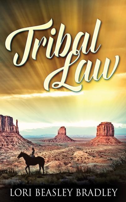 Knjiga Tribal Law Lori Beasley Bradley