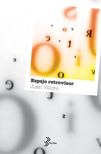 Knjiga Espejo Retrovisor Juan Villoro