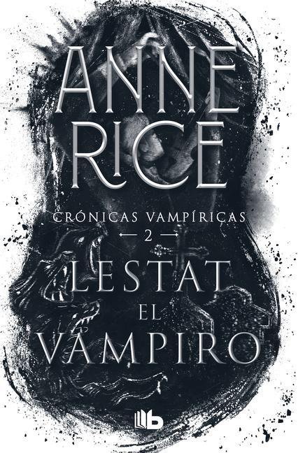 Kniha Lestat El Vampiro / The Vampire Lestat 
