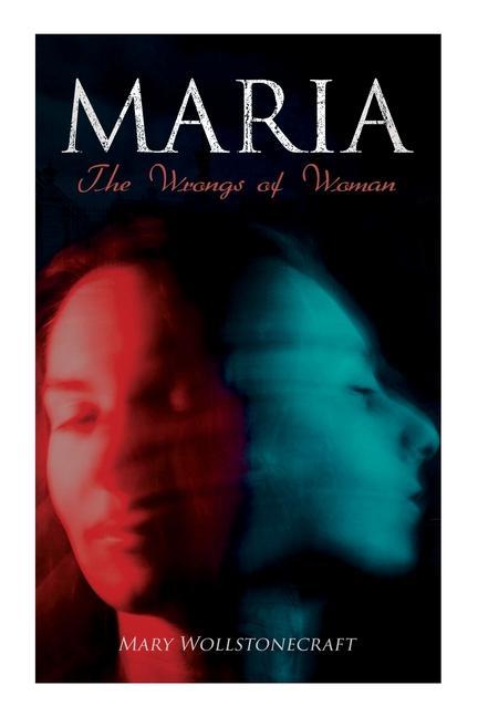 Carte Maria - The Wrongs of Woman 