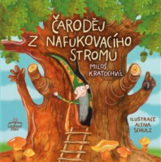 Kniha Čaroděj z nafukovacího stromu Miloš Kratochvíl