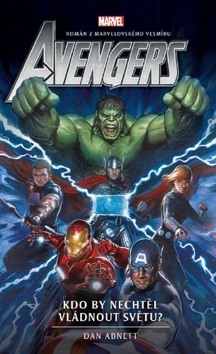 Книга Avengers Kdo by nechtěl vládnout světu? Dan Abnett