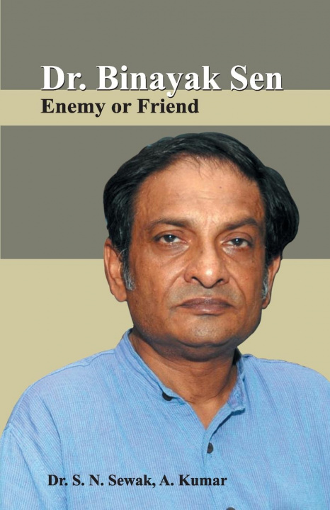 Boek Binayak Sen Animy & Friends S. N. Sewak
