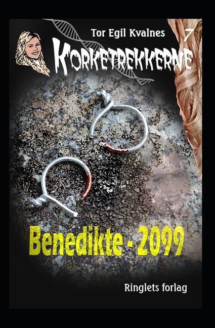 Buch Benedikte - 2099 Tor Egil Kvalnes
