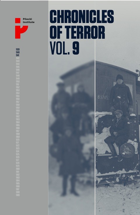 Könyv Chronicles of terror volume 9 Soviet repression in Poland’s Eastern Borderlands 1939-1941 Opracowanie zbiorowe