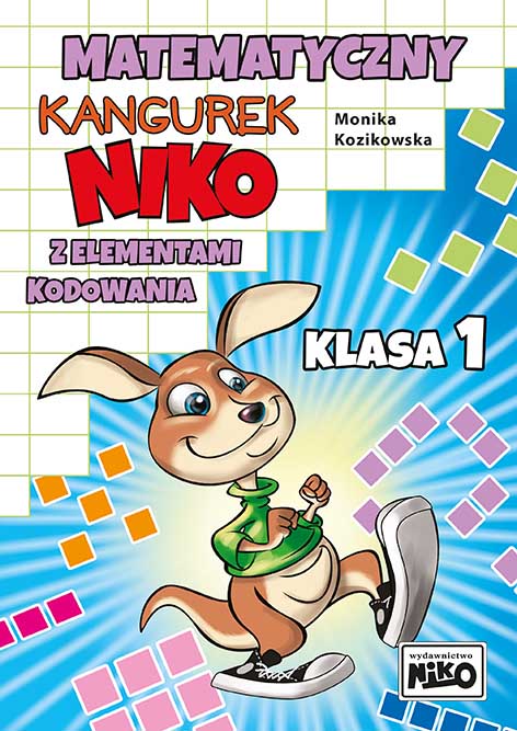 Könyv Matematyczny kangurek NIKO z elementami kodowania. Klasa 1 Monika Kozikowska