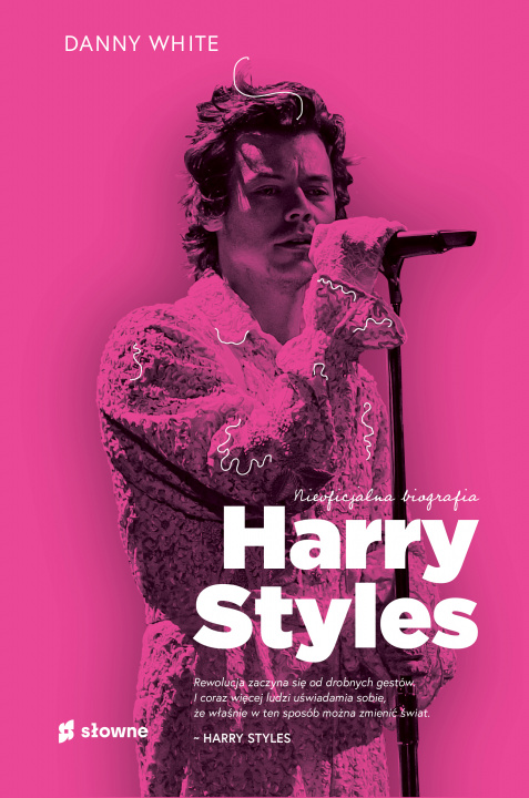Kniha Harry Styles. Nieoficjalna biografia Danny White