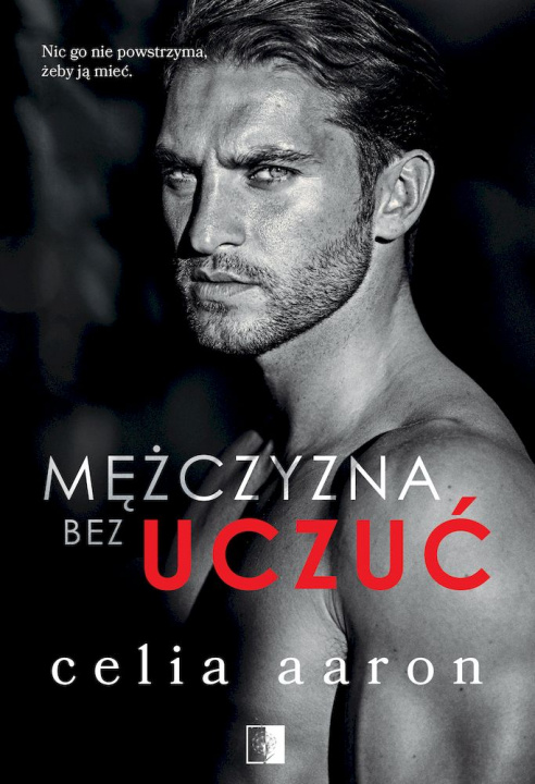 Book Mężczyzna bez uczuć wyd. kieszonkowe Celia Aaron