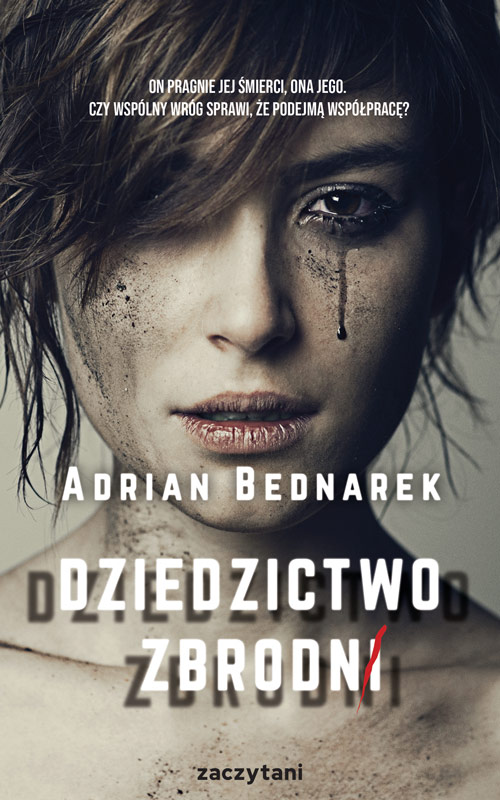 Könyv Dziedzictwo zbrodni Adrian Bednarek