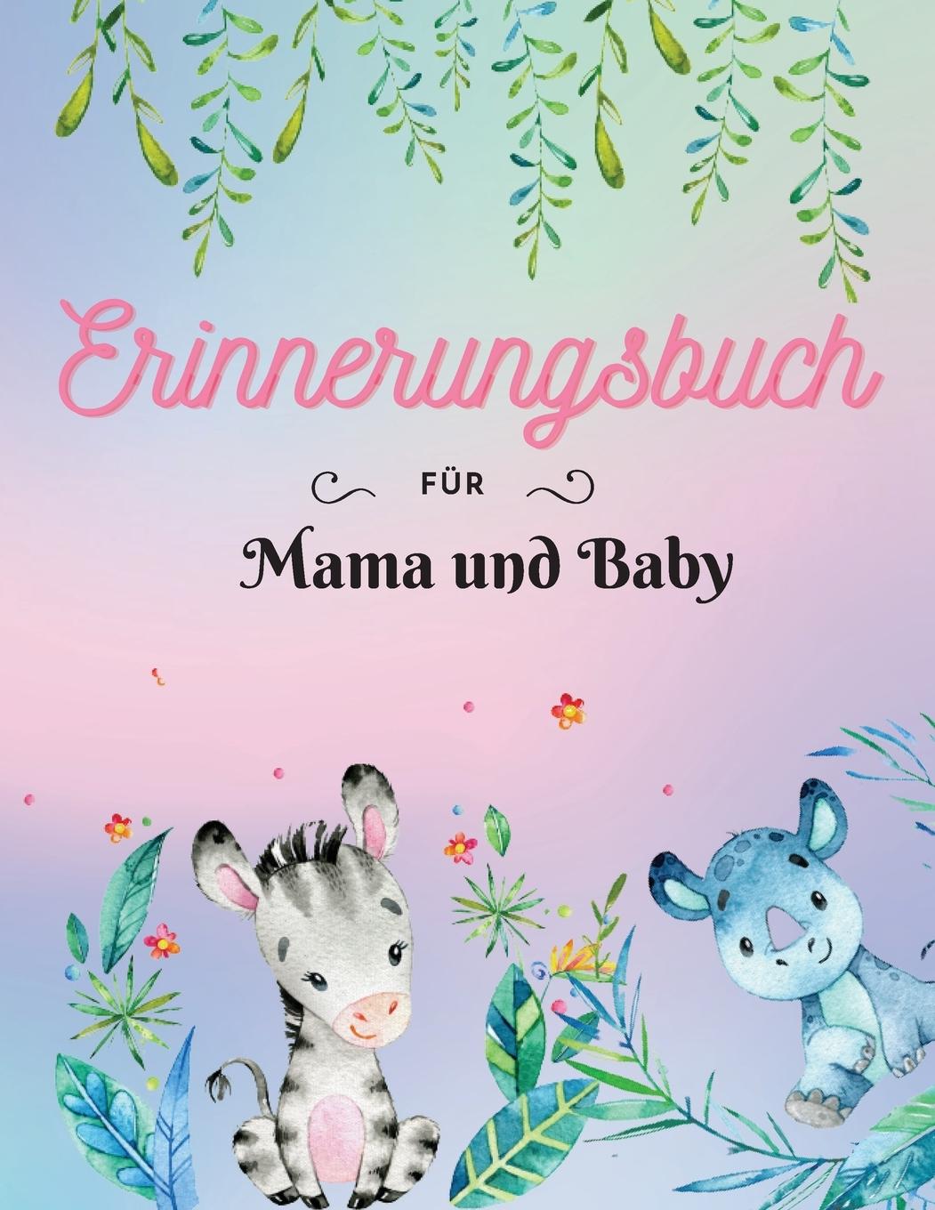Kniha Erinnerungsbuch fur Mama und Baby 