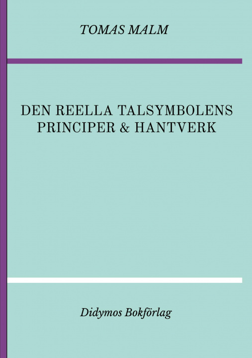 Könyv Den reella talsymbolens principer och hantverk Didymos Bokförlag