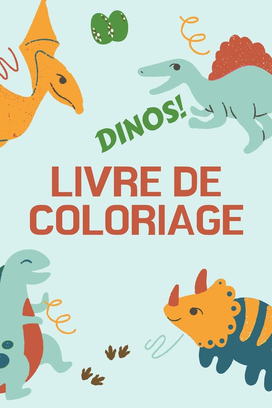 Kniha Dinos! Livre de Coloriage 