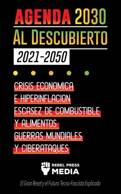 Könyv La Agenda 2030 Al Descubierto (2021-2050) 