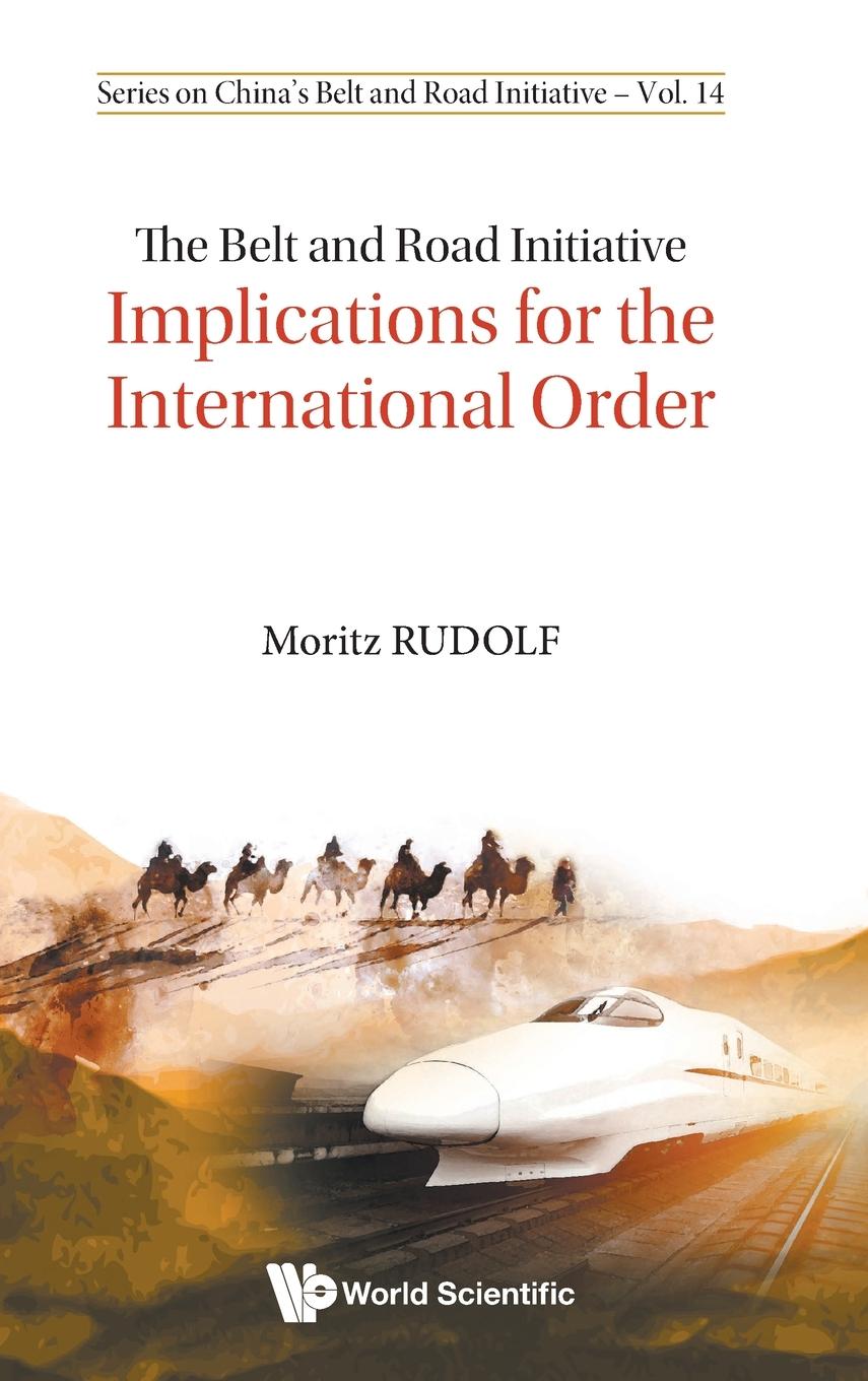 Książka Belt And Road Initiative, The: Implications For The International Order 