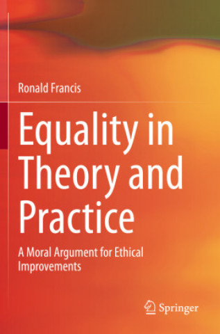 Knjiga Equality in Theory and Practice Ronald Francis