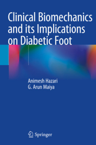 Knjiga Clinical Biomechanics and its Implications on Diabetic Foot G. Arun Maiya