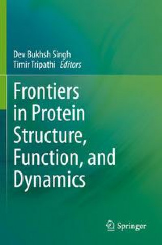Kniha Frontiers in Protein Structure, Function, and Dynamics Timir Tripathi