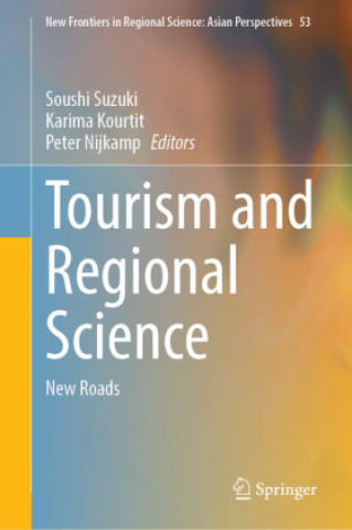 Kniha Tourism and Regional Science Karima Kourtit