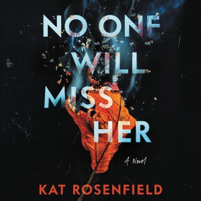 Audio No One Will Miss Her Cassandra Campbell