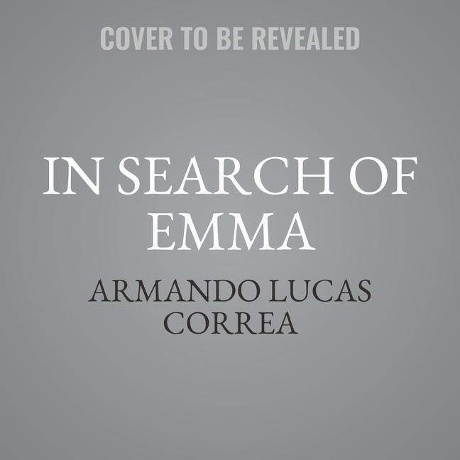 Audio In Search of Emma: How We Created Our Family Timothy Andrés Pabon