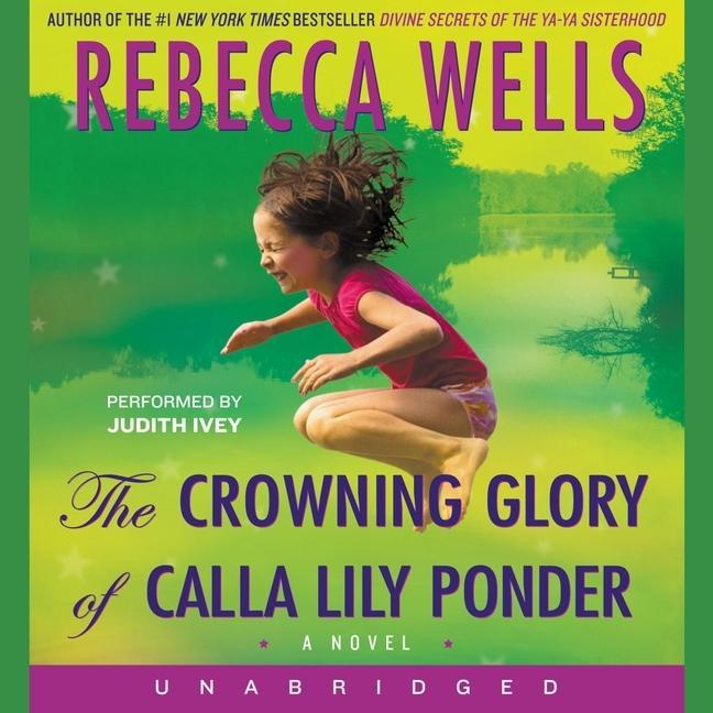 Audio The Crowning Glory of Calla Lily Ponder Judith Ivey
