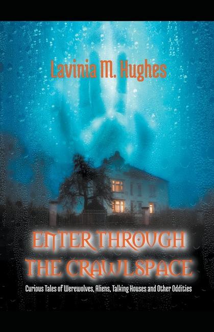 Knjiga Enter Through the Crawlspace Lavinia M. Hughes