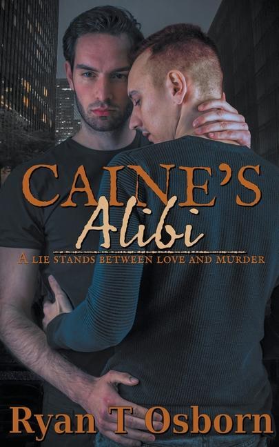 Carte Caine's Alibi Ryan T. Osborn