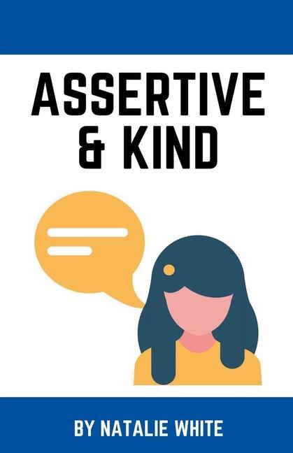 Knjiga Assertive & Kind Natalie White