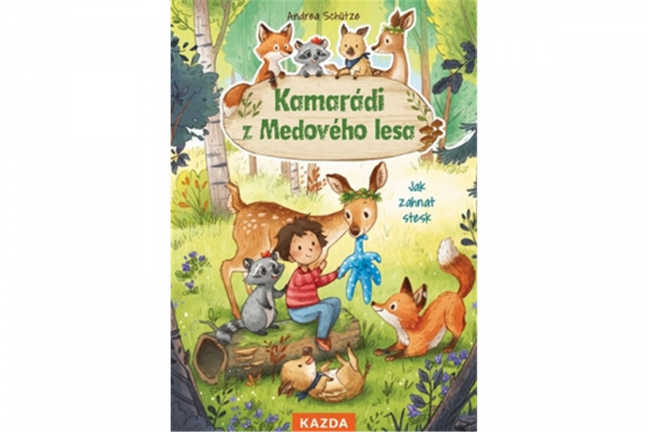 Kniha Kamarádi z Medového lesa Andrea Schütze