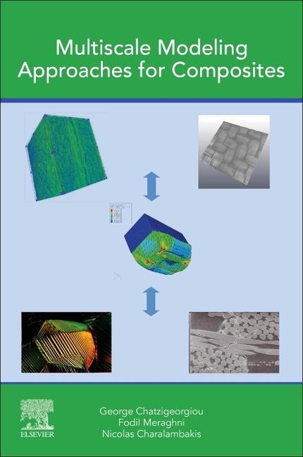 Knjiga Multiscale Modeling Approaches for Composites George Chatzigeorgiou