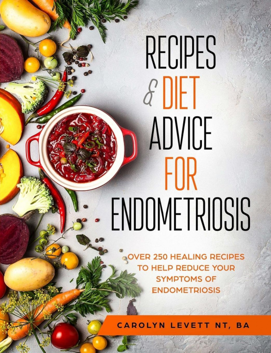 Книга Recipes and Diet Advice for Endometriosis 