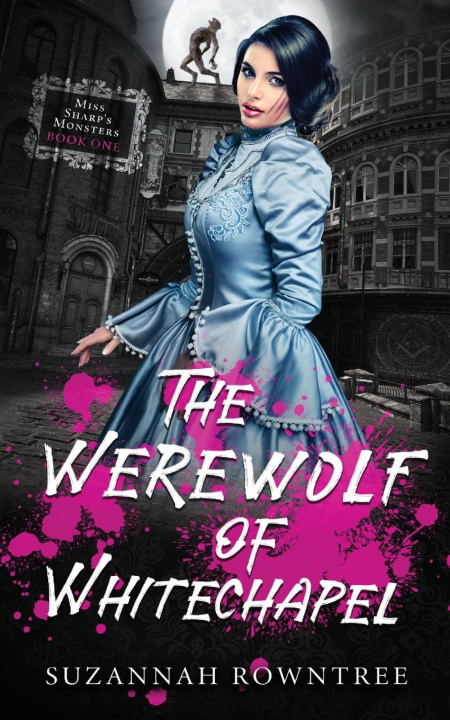 Buch Werewolf of Whitechapel Suzannah Rowntree