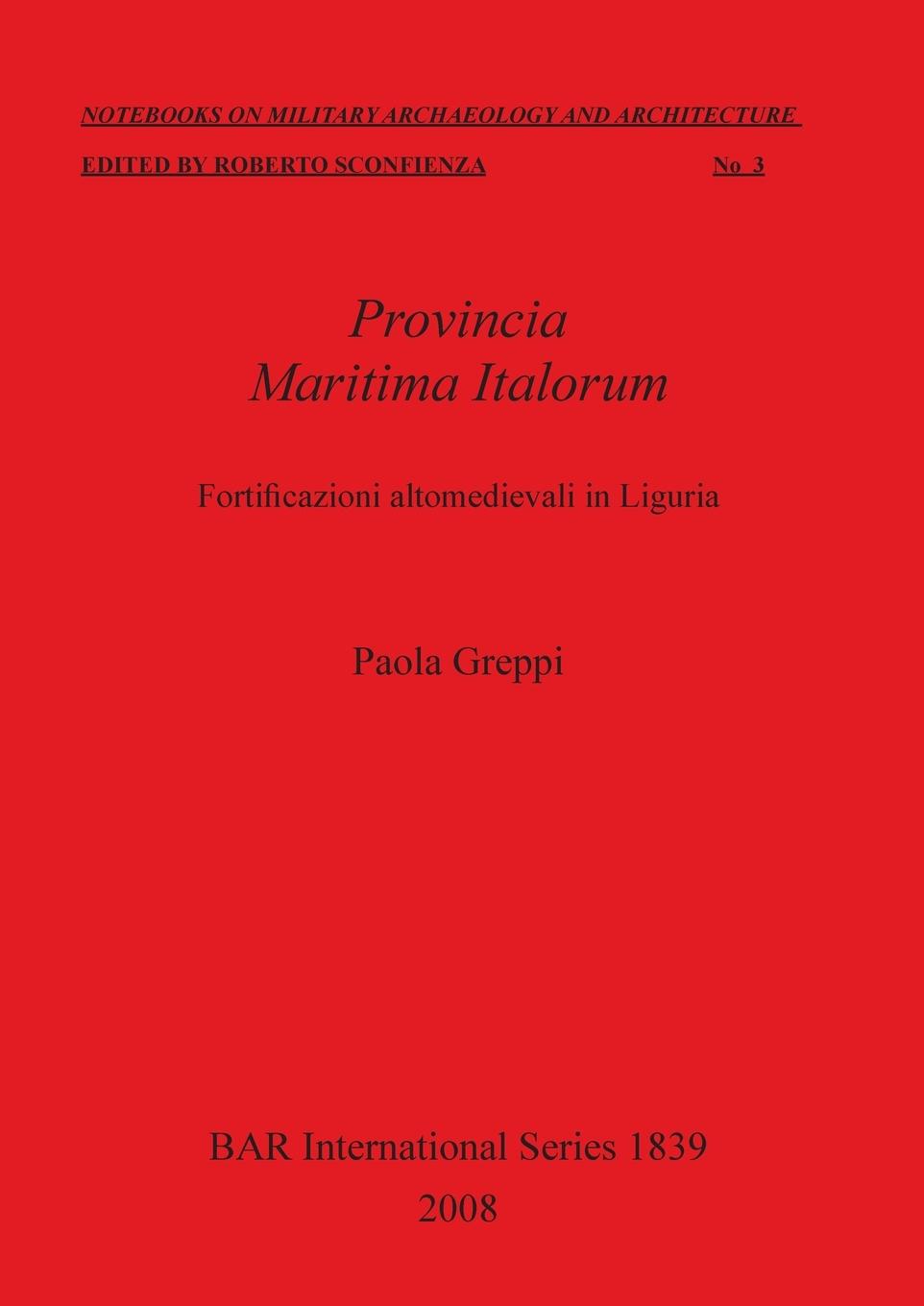 Kniha Provincia Maritima Italorum. Fortificazioni altomedievali in Liguria 