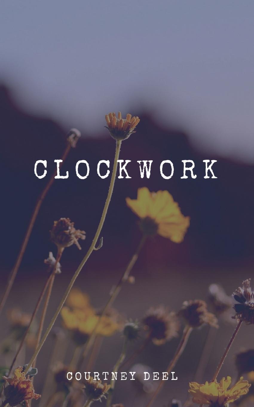 Knjiga Clockwork Courtney Deel