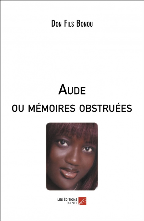 Buch Aude ou mémoires obstruées Bonou