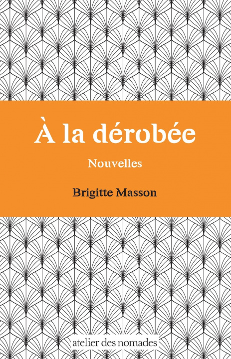 Könyv À la dérobée MASSON