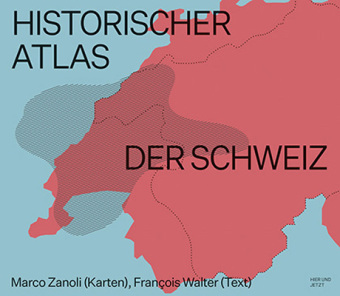 Carte Historischer Atlas der Schweiz François Walter