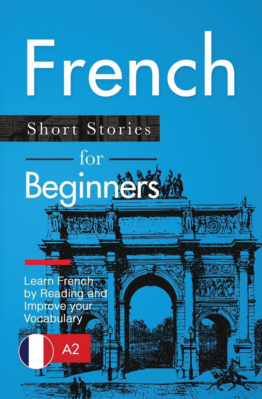Kniha French Short Stories for Beginners Claire Laurent