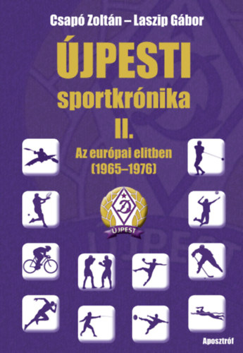 Könyv Újpesti sportkrónika II. Csapó Zoltán