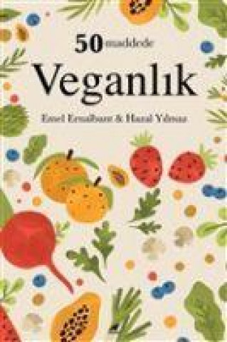 Kniha 50 Maddede Veganlik Hazal Yilmaz