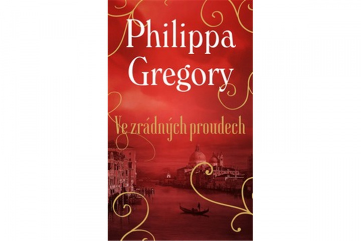 Kniha Ve zrádných proudech Philippa Gregory