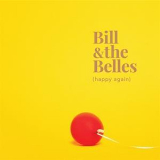 Audio Happy Again Bill and the Belles